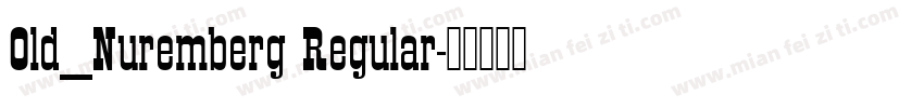 Old_Nuremberg Regular字体转换